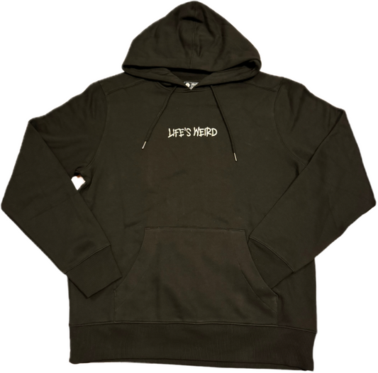Life’s Weird Hoodie